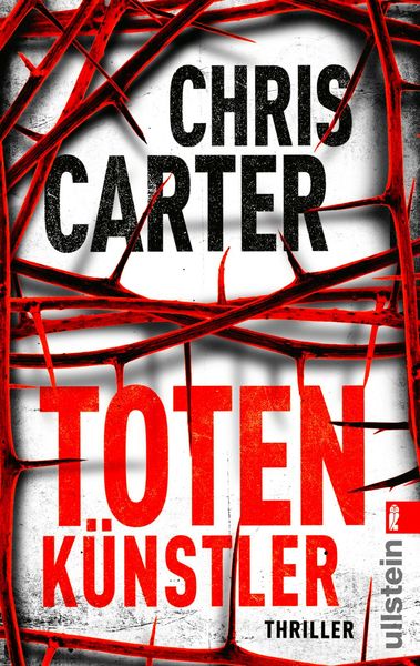Totenkünstler / Detective Robert Hunter Band 4, Taschenbuch von Chris Carter, Ullstein Taschenbuch