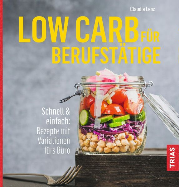 Produktbild: Low Carb f&uuml;r Berufst&auml;tige