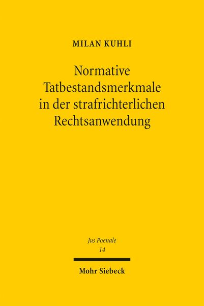 Produktbild: Normative Tatbestandsmerkmale in der strafrichterlichen Rechtsanwendung
