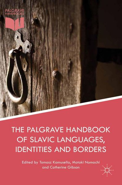 Produktbild: The Palgrave Handbook of Slavic Languages, Identities and Borders