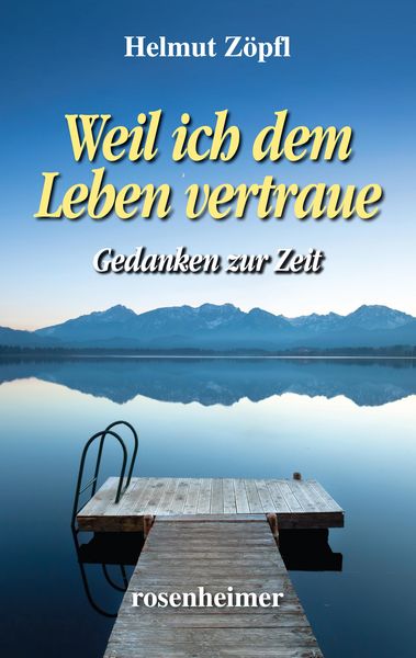 Produktbild: Weil ich dem Leben vertraue
