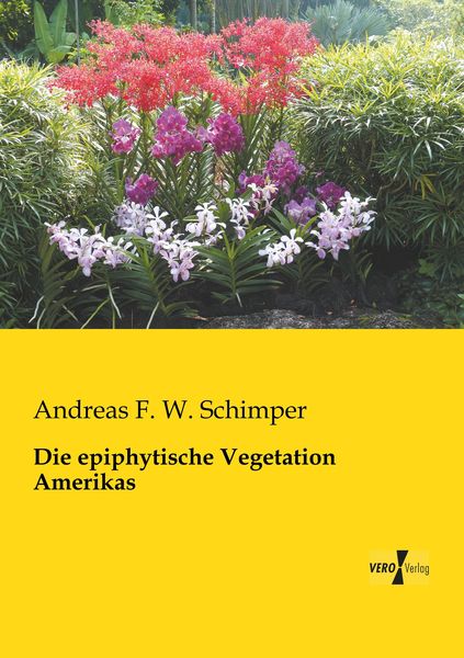 Produktbild: Die epiphytische Vegetation Amerikas