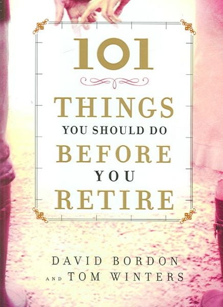 Produktbild: 101 Things You Should Do Before You Retire