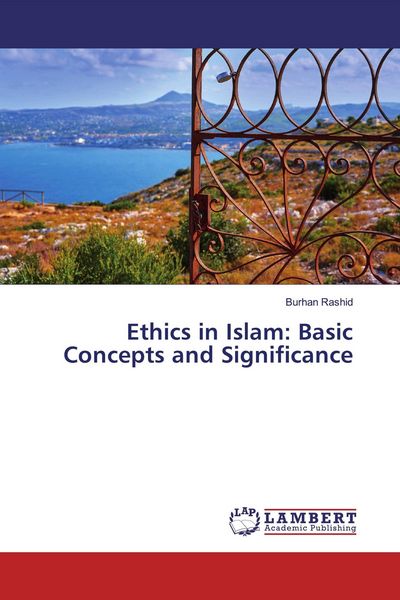 Produktbild: Ethics in Islam: Basic Concepts and Significance