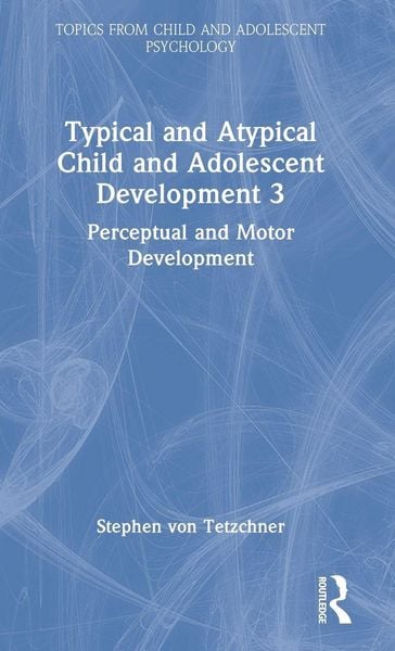 Produktbild: Typical and Atypical Child Development 3 Perceptual and Motor Development