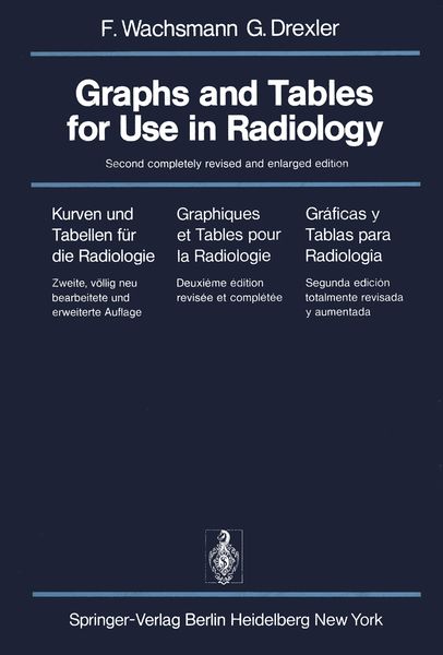 Produktbild: Graphs and Tables for Use in Radiology / Kurven und Tabellen f&uuml;r die Radiologie / Graphiques et Tables pour la Radiologie / Gr&aacute;ficas y Tablas para Rad