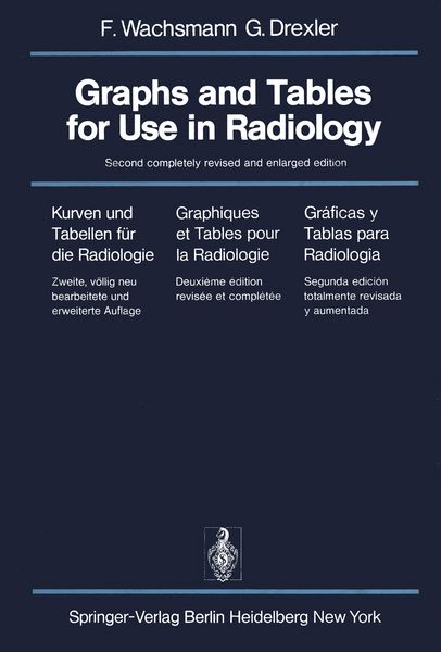 Produktbild: Graphs and Tables for Use in Radiology / Kurven und Tabellen f&uuml;r die Radiologie / Graphiques et Tables pour la Radiologie / Gr&aacute;ficas y Tablas para Radiolog&iacute;a
