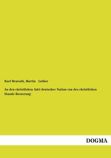 Produktbild: An den christlichen Adel deutscher Nation von des christlichen Stande Besserung