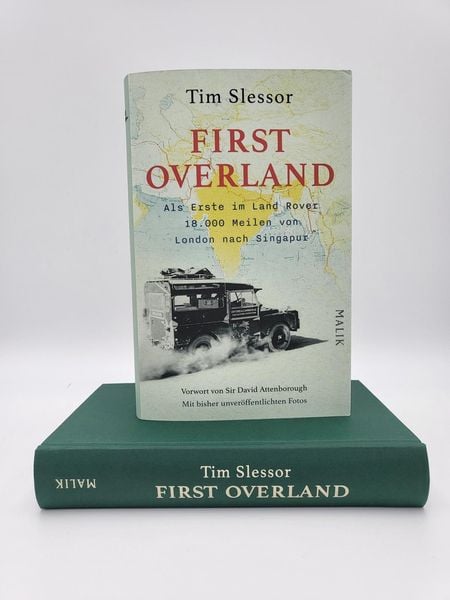 Produktbild: First Overland. Als Erste im Land Rover 18.000 Meilen von London nach Singapur