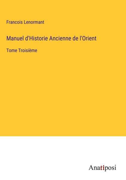 Produktbild: Manuel d'Historie Ancienne de l'Orient