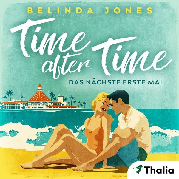 Produktbild: Time after Time - Das n&auml;chste erste Mal (Nur bei uns!)