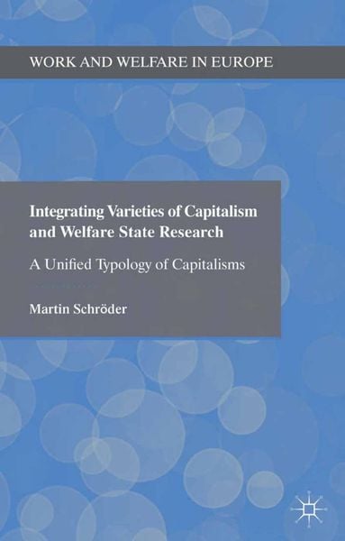 Produktbild: Integrating Varieties of Capitalism and Welfare State Research