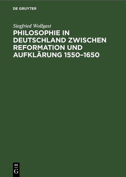 Produktbild: Philosophie in Deutschland zwischen Reformation und Aufkl&auml;rung 1550&ndash;1650