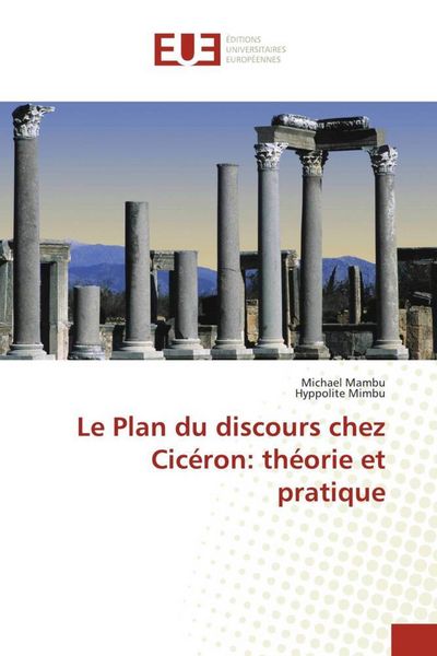Produktbild: Le Plan du discours chez Cic&eacute;ron: th&eacute;orie et pratique