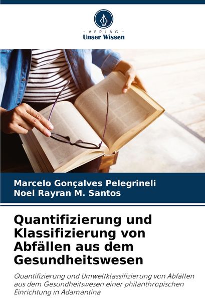 Produktbild: Quantifizierung und Klassifizierung von Abf&auml;llen aus dem Gesundheitswesen
