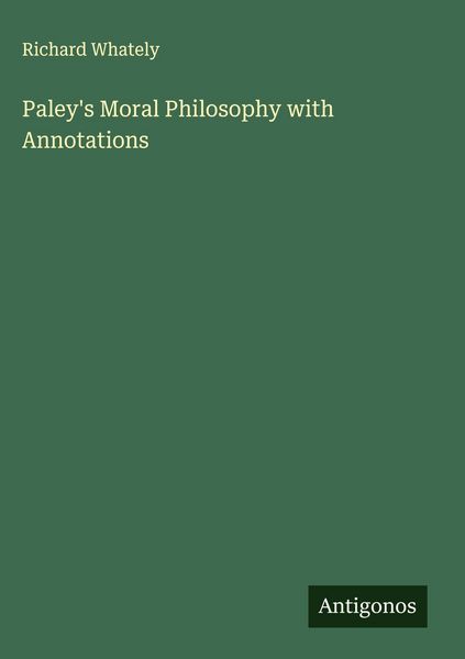 Produktbild: Paley's Moral Philosophy with Annotations