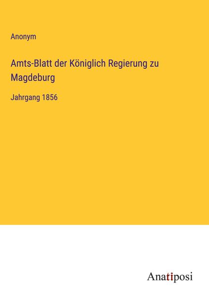 Produktbild: Amts-Blatt der K&ouml;niglich Regierung zu Magdeburg