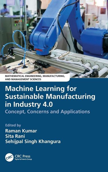 Produktbild: Machine Learning for Sustainable Manufacturing in Industry 4.0
