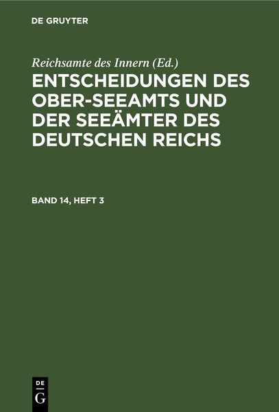 Produktbild: Entscheidungen des Ober-Seeamts und der See&auml;mter des Deutschen Reichs. Band 14, Heft 3