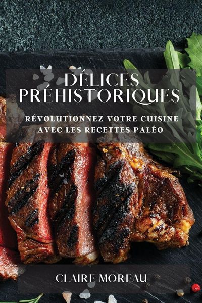 Produktbild: D&eacute;lices Pr&eacute;historiques