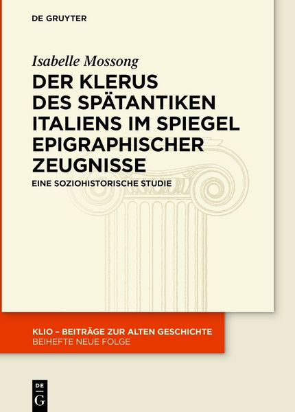 Produktbild: Der Klerus des sp&auml;tantiken Italiens im Spiegel epigraphischer Zeugnisse