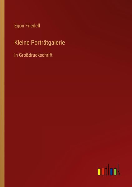 Kleine Porträtgalerie, Taschenbuch von Egon Friedell, Outlook, 9783368480189