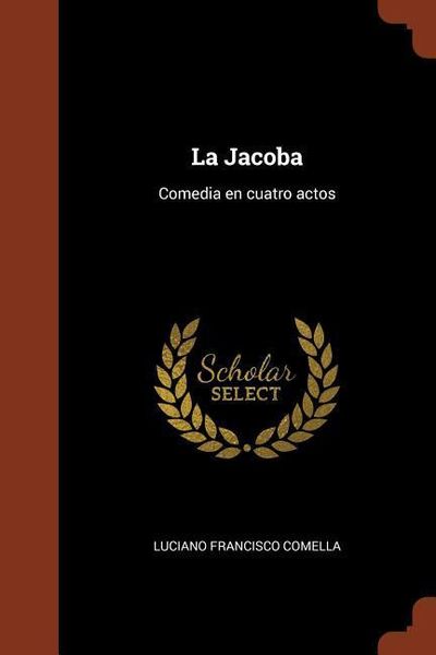 Produktbild: La Jacoba: Comedia en cuatro actos