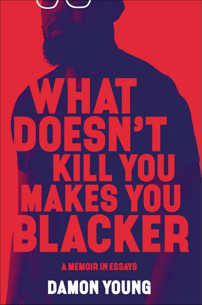 Produktbild: What Doesn't Kill You Makes You Blacker