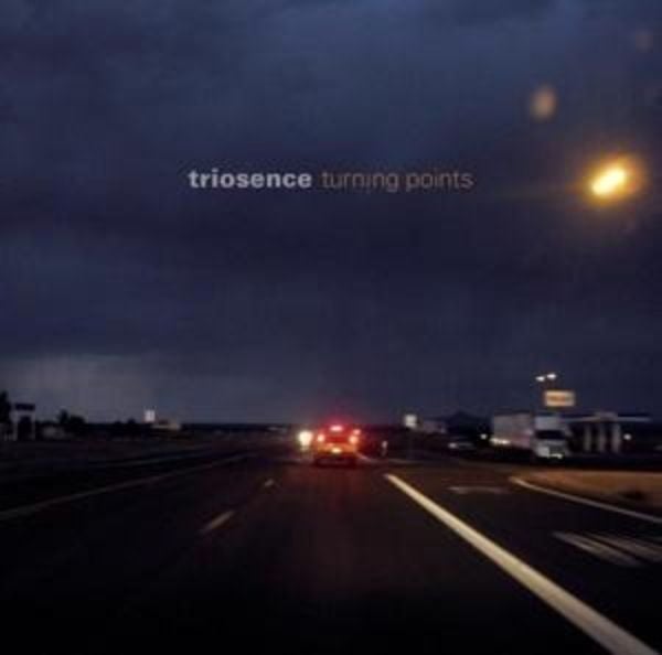 Turning Points - Triosence, CD