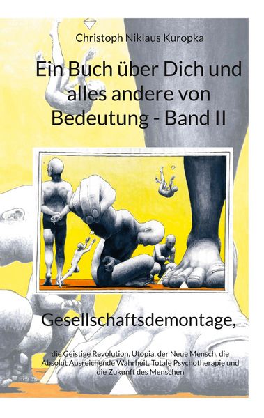 Produktbild: Ein Buch &uuml;ber Dich und alles andere von Bedeutung - Band II