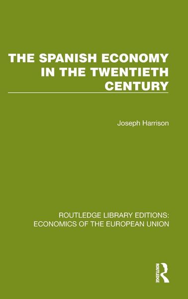 Produktbild: The Spanish Economy in the 20th Century