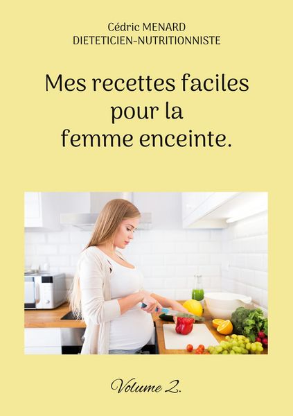 Produktbild: Mes recettes faciles pour la femme enceinte.
