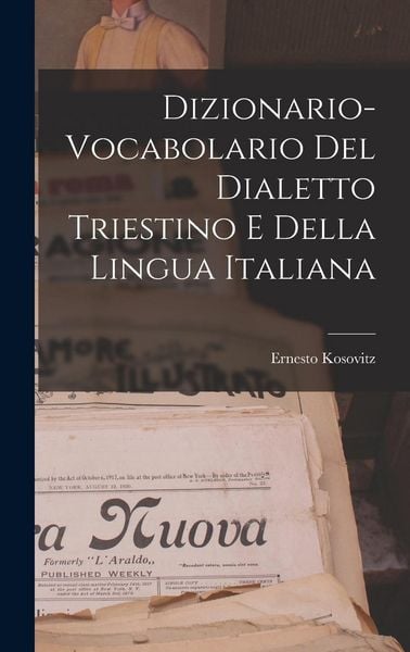 Produktbild: Dizionario-vocabolario Del Dialetto Triestino E Della Lingua Italiana
