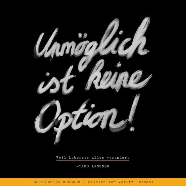 Produktbild: Unm&ouml;glich ist keine Option!