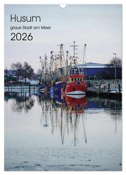 Produktbild: Husum - graue Stadt am Meer (Wandkalender 2026 DIN A3 hoch), CALVENDO Monatskalender