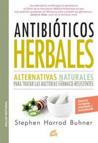 Produktbild: Antibi&oacute;ticos herbales : alternativas naturales para tratar las bacterias f&aacute;rmaco-resistentes