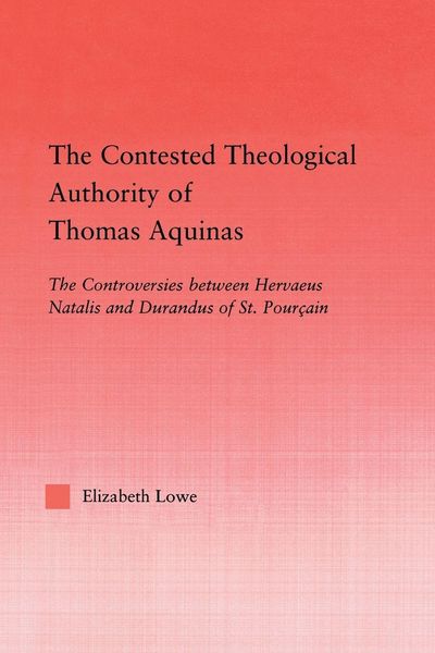 Produktbild: The Contested Theological Authority of Thomas Aquinas