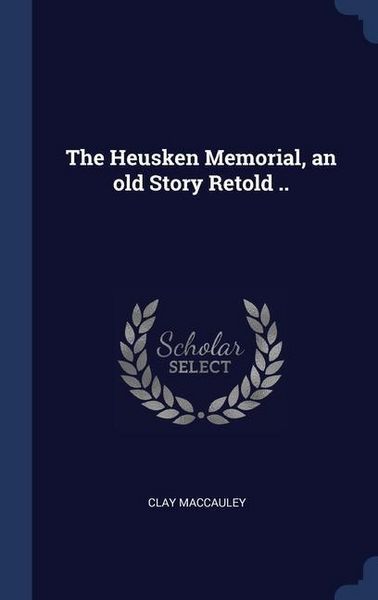 Produktbild: The Heusken Memorial, an old Story Retold ..