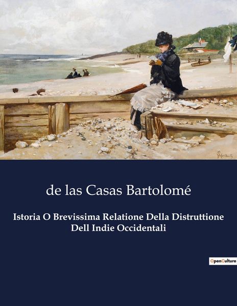 Produktbild: Istoria O Brevissima Relatione Della Distruttione Dell Indie Occidentali