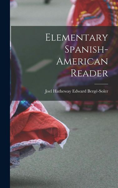 Produktbild: Elementary Spanish-American Reader