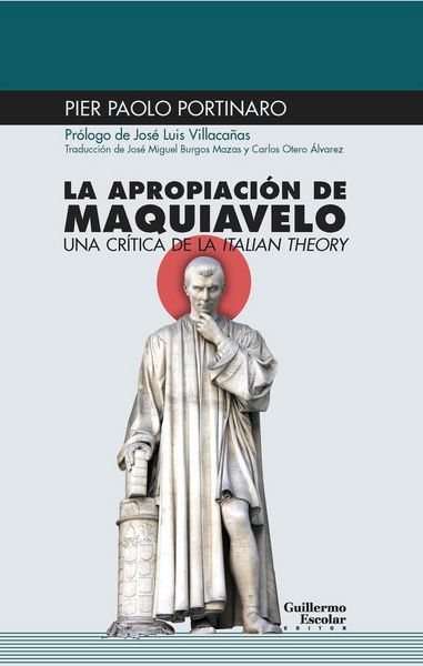Produktbild: La apropiaci&oacute;n de Maquiavelo : una cr&iacute;tica de la Italian theory