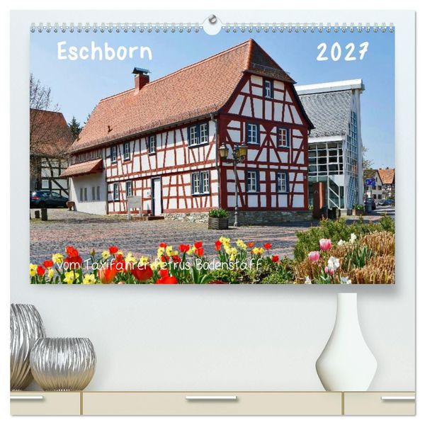 Produktbild: Eschborn vom Taxifahrer Petrus Bodenstaff (hochwertiger Premium Wandkalender 2027 DIN A2 quer), Kunstdruck in Hochglanz