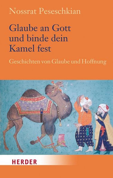 Produktbild: Glaube an Gott und binde dein Kamel fest