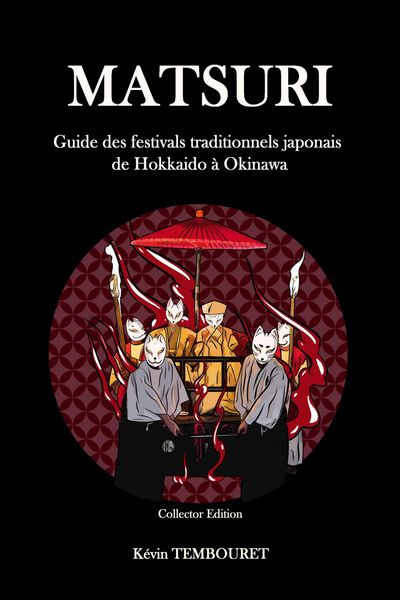 Produktbild: Matsuri - Guide des festivals traditionnels japonais de Hokkaido &agrave; Okinawa