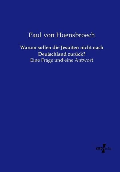 Produktbild: Warum sollen die Jesuiten nicht nach Deutschland zur&uuml;ck?
