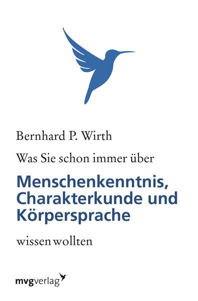 Produktbild: Was Sie schon immer &uuml;ber Menschenkenntnis, K&ouml;rpersprache und Charakterkunde wissen wollten