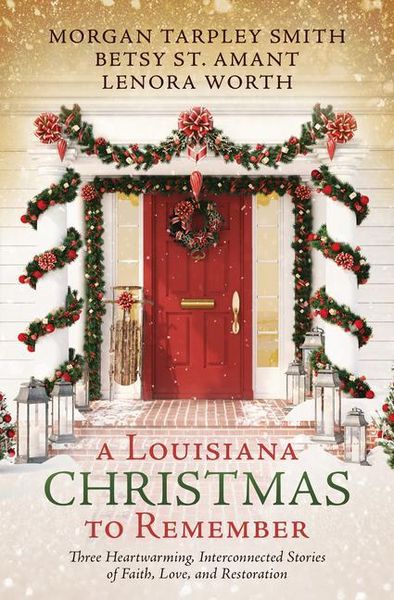 Produktbild: A Louisiana Christmas to Remember: Three Heartwarming, Interconnected Stories of Faith, Love, and Restoration