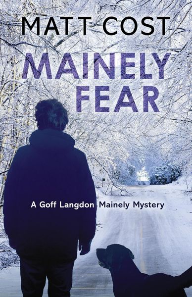 Produktbild: Mainely Fear (A Goff Langdon Mainely Mystery, #2)