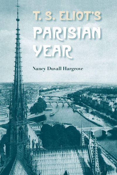 Produktbild: T.S. Eliot's Parisian Year