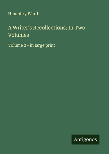 Produktbild: A Writer's Recollections; In Two Volumes